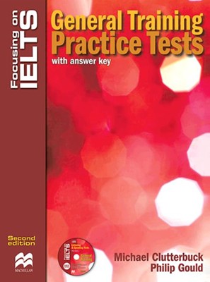 Focusing on IELTS General Training Practice Tests 2nd + CD