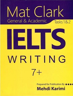 تصویر  Mat Clark Genral and Academic IELTS Writing Tasks 1 and 2