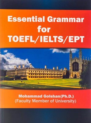 تصویر  Essential Grammar For TOEFL - IELTS - EPT