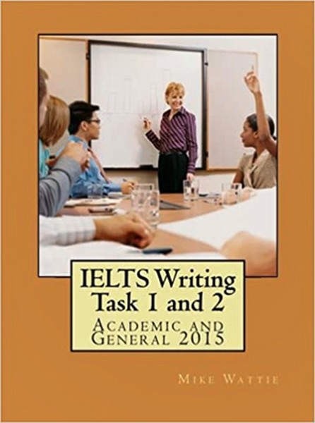 تصویر  IELTS Writing Task 1 and 2 - Academic and General 2015