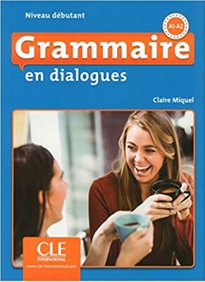 تصویر  Grammaire en dialogues Niveau Debutan A1 - A2 (2nd) + CD