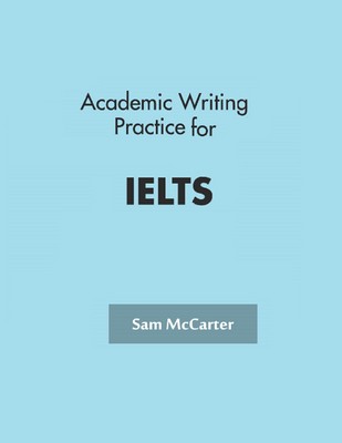 تصویر  Academic Writing Practice for IELTS