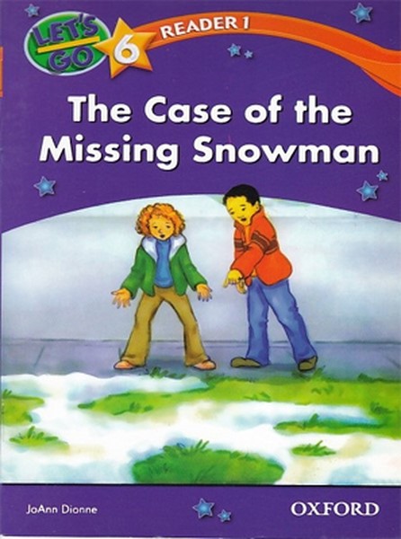 تصویر  Lets Go 6 Readers 1 - The Case of the Missing Snowman
